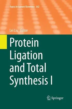 Liu |  Protein Ligation and Total Synthesis I | Buch |  Sack Fachmedien