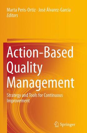 Álvarez-García / Peris-Ortiz | Action-Based Quality Management | Buch | 978-3-319-36006-5 | sack.de