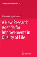 Maggino |  A New Research Agenda for Improvements in Quality of Life | Buch |  Sack Fachmedien