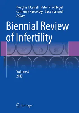 Carrell / Schlegel / Racowsky |  Biennial Review of Infertility | Buch |  Sack Fachmedien
