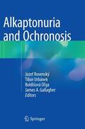 Rovenský / Gallagher / Urbánek |  Alkaptonuria and Ochronosis | Buch |  Sack Fachmedien