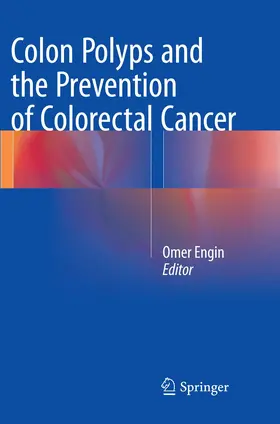 Engin |  Colon Polyps and the Prevention of Colorectal Cancer | Buch |  Sack Fachmedien