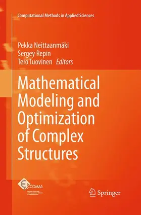 Neittaanmäki / Tuovinen / Repin |  Mathematical Modeling and Optimization of Complex Structures | Buch |  Sack Fachmedien