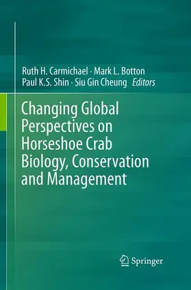 Carmichael / Cheung / Botton |  Changing Global Perspectives on Horseshoe Crab Biology, Conservation and Management | Buch |  Sack Fachmedien