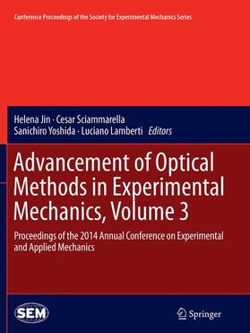 Jin / Lamberti / Sciammarella |  Advancement of Optical Methods in Experimental Mechanics, Volume 3 | Buch |  Sack Fachmedien
