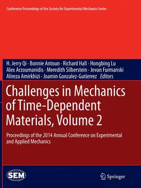 Qi / Antoun / Hall |  Challenges in Mechanics of Time-Dependent Materials, Volume 2 | Buch |  Sack Fachmedien