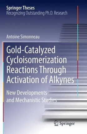 Simonneau |  Gold-Catalyzed Cycloisomerization Reactions Through Activation of Alkynes | Buch |  Sack Fachmedien