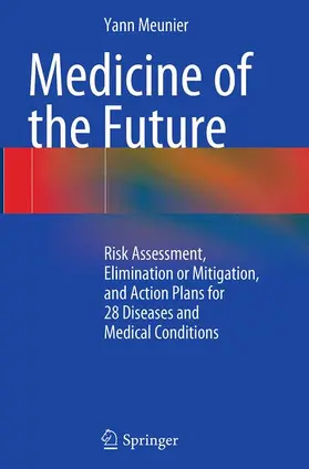 Meunier | Medicine of the Future | Buch | 978-3-319-36112-3 | www.sack.de