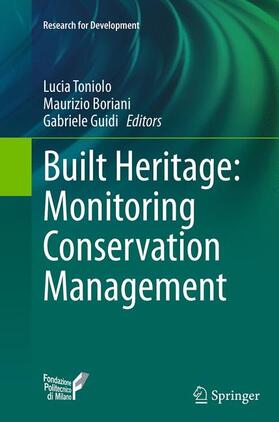 Toniolo / Guidi / Boriani | Built Heritage: Monitoring Conservation Management | Buch | 978-3-319-36131-4 | sack.de