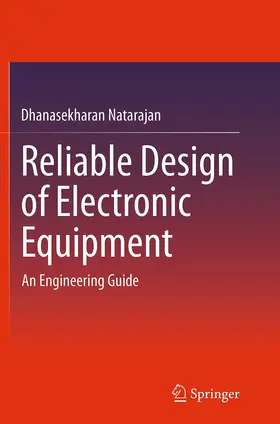Natarajan |  Reliable Design of Electronic Equipment | Buch |  Sack Fachmedien