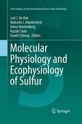 De Kok / Hawkesford / Schnug |  Molecular Physiology and Ecophysiology of Sulfur | Buch |  Sack Fachmedien
