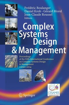 Boulanger / Roussel / Krob | Complex Systems Design & Management | Buch | 978-3-319-36192-5 | sack.de