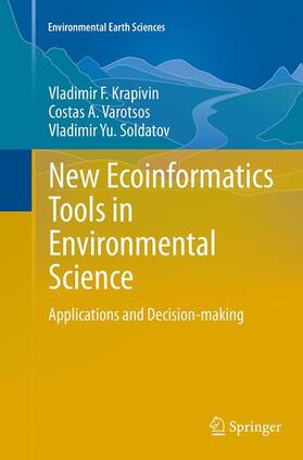 Krapivin / Soldatov / Varotsos | New Ecoinformatics Tools in Environmental Science | Buch | 978-3-319-36215-1 | sack.de