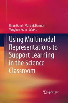 Hand / Prain / McDermott |  Using Multimodal Representations to Support Learning in the Science Classroom | Buch |  Sack Fachmedien