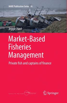 Høst | Market-Based Fisheries Management | Buch | 978-3-319-36233-5 | sack.de