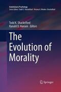Hansen / Shackelford |  The Evolution of Morality | Buch |  Sack Fachmedien