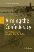 Whisonant |  Arming the Confederacy | Buch |  Sack Fachmedien