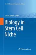 Turksen |  Biology in Stem Cell Niche | Buch |  Sack Fachmedien