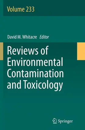 Whitacre | Reviews of Environmental Contamination and Toxicology Volume 233 | Buch | 978-3-319-36289-2 | sack.de