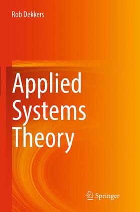 Dekkers | Dekkers, R: Applied Systems Theory | Buch | 978-3-319-36301-1 | sack.de