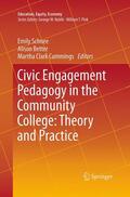 Schnee / Clark Cummings / Better |  Civic Engagement Pedagogy in the Community College: Theory and Practice | Buch |  Sack Fachmedien