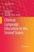 Ruan / Leung / Zhang |  Chinese Language Education in the United States | Buch |  Sack Fachmedien