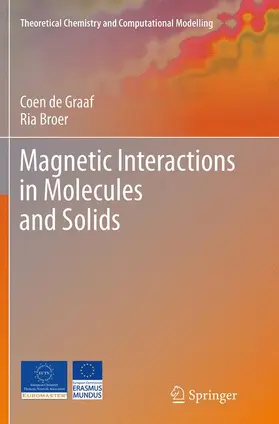 Broer / de Graaf | Magnetic Interactions in Molecules and Solids | Buch | 978-3-319-36319-6 | sack.de