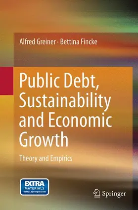 Fincke / Greiner |  Public Debt, Sustainability and Economic Growth | Buch |  Sack Fachmedien