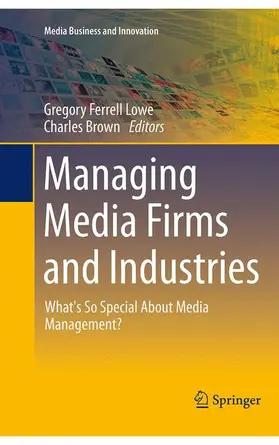 Brown / Lowe |  Managing Media Firms and Industries | Buch |  Sack Fachmedien