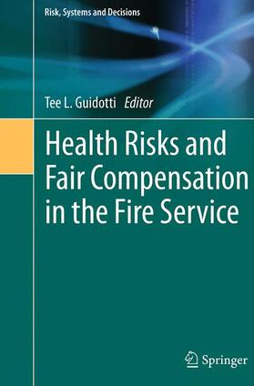 Guidotti |  Health Risks and Fair Compensation in the Fire Service | Buch |  Sack Fachmedien