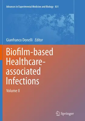 Donelli |  Biofilm-based Healthcare-associated Infections | Buch |  Sack Fachmedien