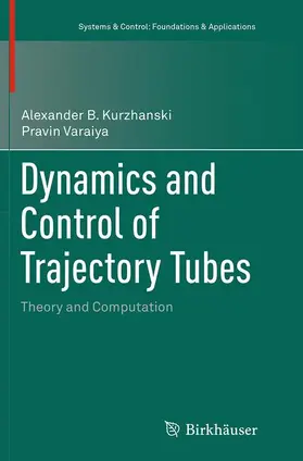 Varaiya / Kurzhanski |  Dynamics and Control of Trajectory Tubes | Buch |  Sack Fachmedien