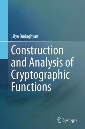 Budaghyan |  Construction and Analysis of Cryptographic Functions | Buch |  Sack Fachmedien