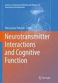 Pokorski |  Neurotransmitter Interactions and Cognitive Function | Buch |  Sack Fachmedien