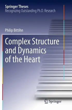 Bittihn |  Complex Structure and Dynamics of the Heart | Buch |  Sack Fachmedien
