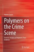 Causin |  Polymers on the Crime Scene | Buch |  Sack Fachmedien