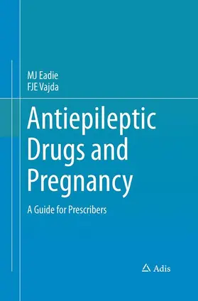 Vajda / Eadie |  Antiepileptic Drugs and Pregnancy | Buch |  Sack Fachmedien