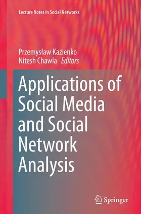 Chawla / Kazienko |  Applications of Social Media and Social Network Analysis | Buch |  Sack Fachmedien