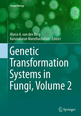 van den Berg / Maruthachalam |  Genetic Transformation Systems in Fungi, Volume 2 | Buch |  Sack Fachmedien