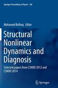 Belhaq |  Structural Nonlinear Dynamics and Diagnosis | Buch |  Sack Fachmedien