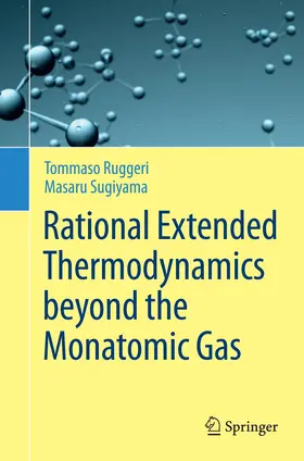 Ruggeri / Sugiyama |  Rational Extended Thermodynamics beyond the Monatomic Gas | Buch |  Sack Fachmedien