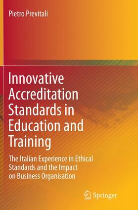 Previtali | Innovative Accreditation Standards in Education and Training | Buch | 978-3-319-36483-4 | sack.de