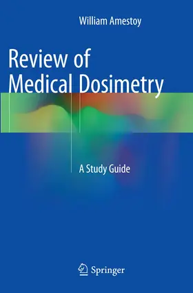Amestoy |  Review of Medical Dosimetry | Buch |  Sack Fachmedien