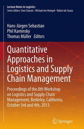 Sebastian / Müller / Kaminsky | Quantitative Approaches in Logistics and Supply Chain Management | Buch | 978-3-319-36551-0 | sack.de