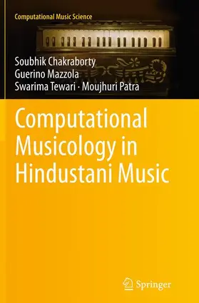 Chakraborty / Mazzola / Tewari |  Computational Musicology in Hindustani Music | Buch |  Sack Fachmedien
