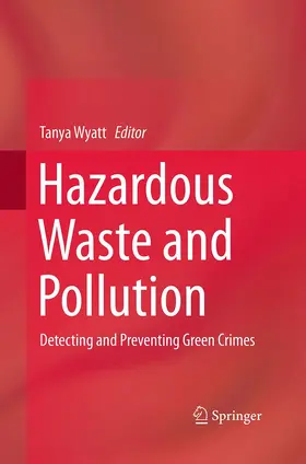 Wyatt |  Hazardous Waste and Pollution | Buch |  Sack Fachmedien