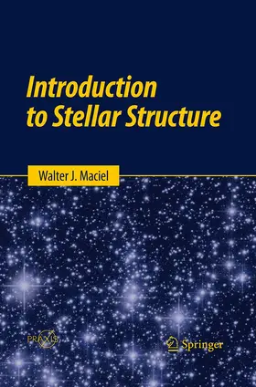 Maciel |  Introduction to Stellar Structure | Buch |  Sack Fachmedien