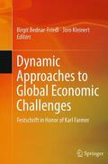 Kleinert / Bednar-Friedl |  Dynamic Approaches to Global Economic Challenges | Buch |  Sack Fachmedien