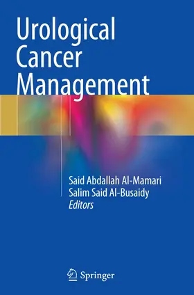 Al-Mamari / Al-Busaidy |  Urological Cancer Management | Buch |  Sack Fachmedien
