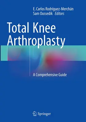 Rodríguez-Merchán / Oussedik |  Total Knee Arthroplasty | Buch |  Sack Fachmedien